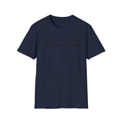 “My therapist thinks you’re a twat waffle” Graphic Tee