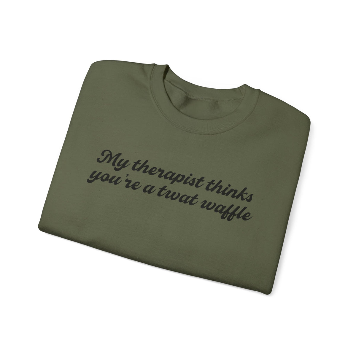 "My therapist thinks you're a twat waffle" Crewneck Sweatshirt