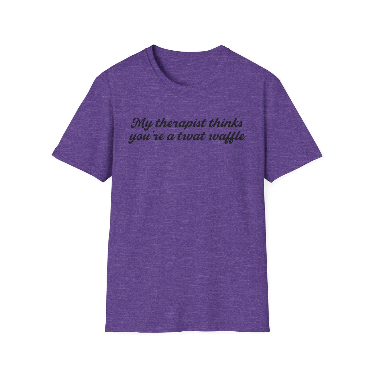 “My therapist thinks you’re a twat waffle” Graphic Tee