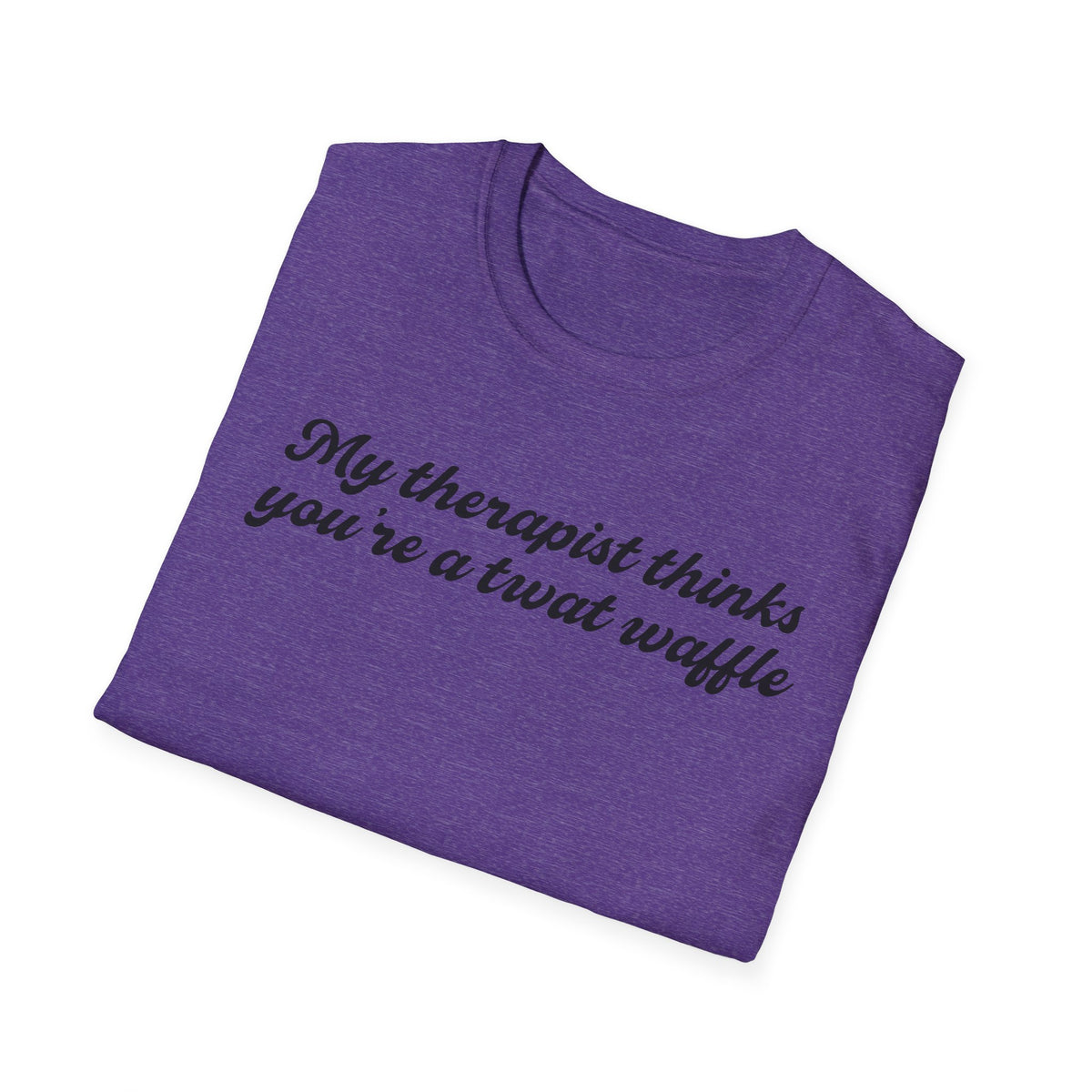 “My therapist thinks you’re a twat waffle” Graphic Tee