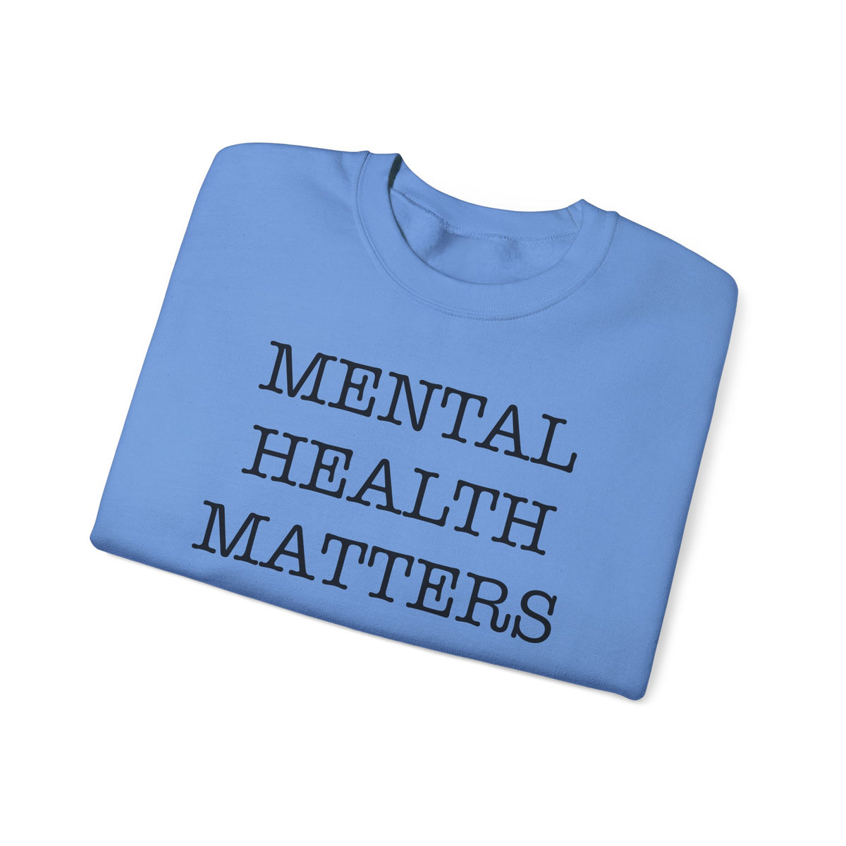 "Mental Health Matters" Crewneck Sweatshirt