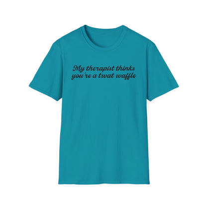 “My therapist thinks you’re a twat waffle” Graphic Tee