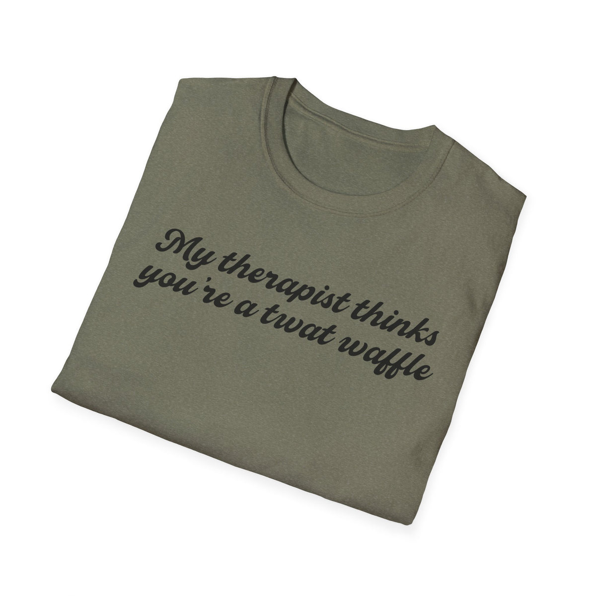 “My therapist thinks you’re a twat waffle” Graphic Tee