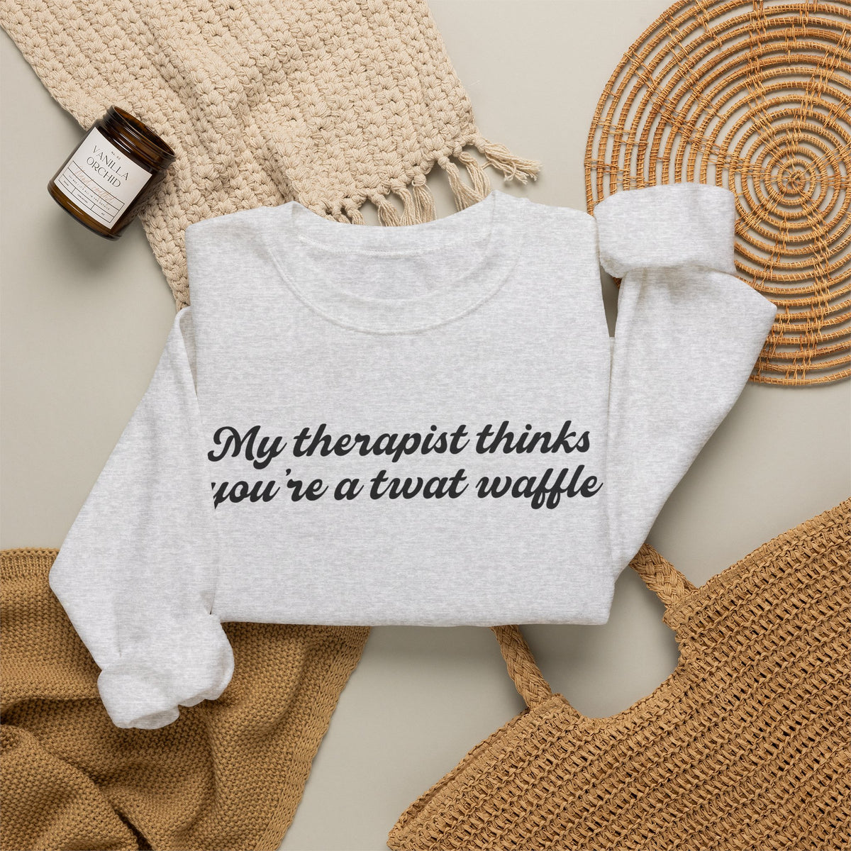 "My therapist thinks you're a twat waffle" Crewneck Sweatshirt