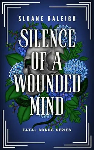 Silence of a Wounded Mind (Fatal Bonds Book 2)